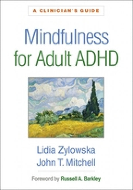 Mindfulness for Adult ADHD: A Clinician's Guide