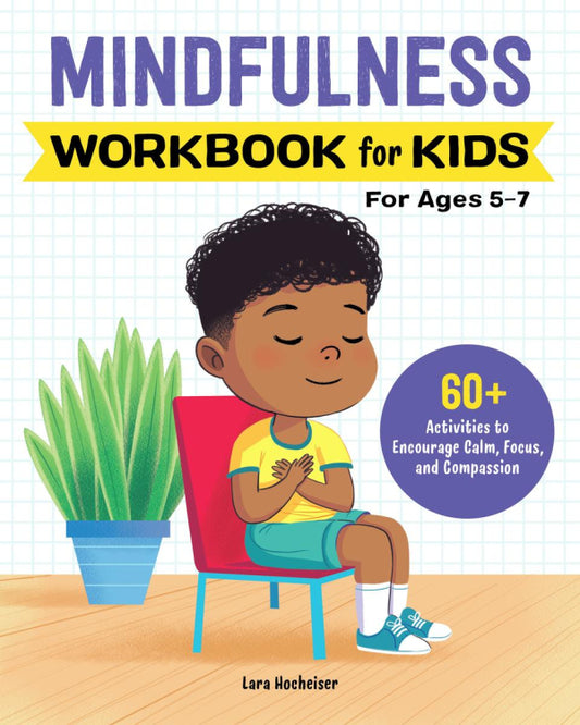Mindfulness Workbook For Kids (5-7)