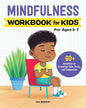 Mindfulness Workbook For Kids (5-7)