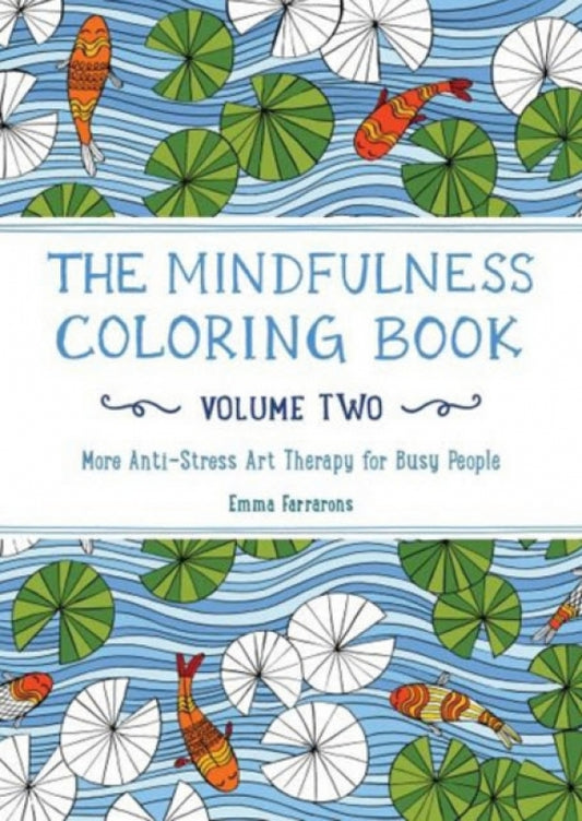 Mindfulness Coloring Book: Vol 2