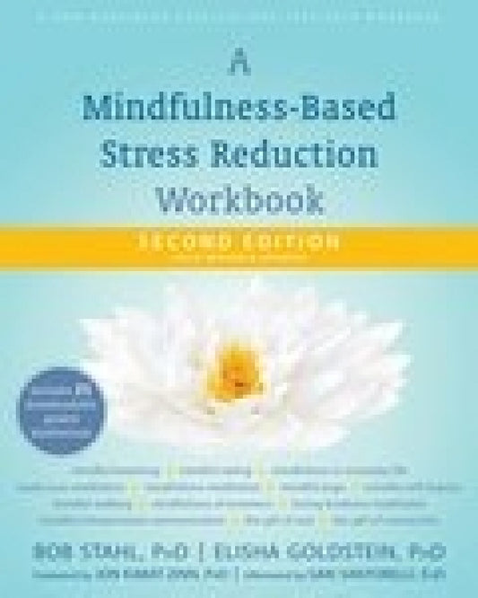Mindfulness-Based Stress Reduction Workbook  2nd edition
