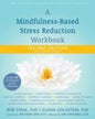 Mindfulness-Based Stress Reduction Workbook  2nd edition