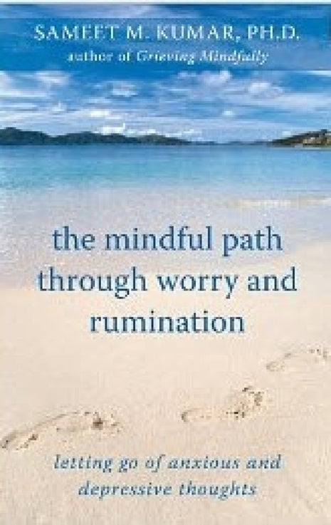Mindful Path Through Worry & Rumination