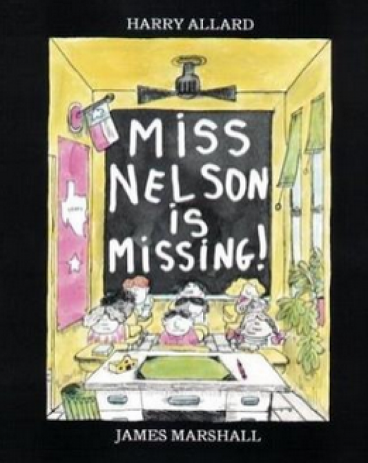Miss Nelson Is Missing!