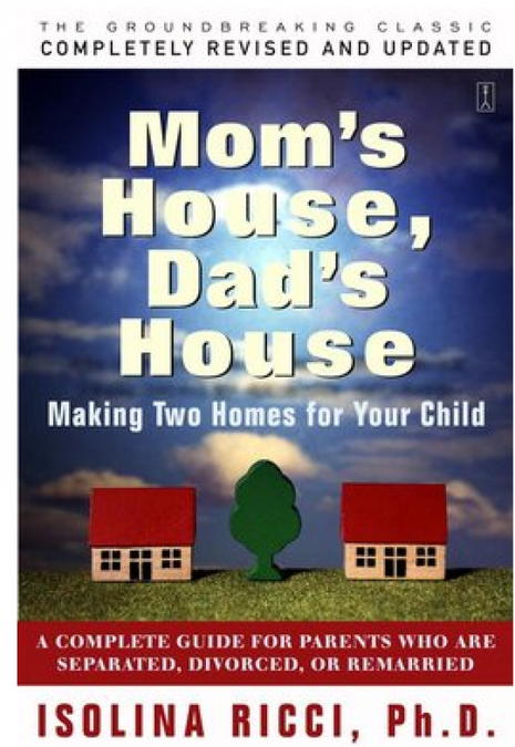 Mom's House, Dad's House  (Divorce)