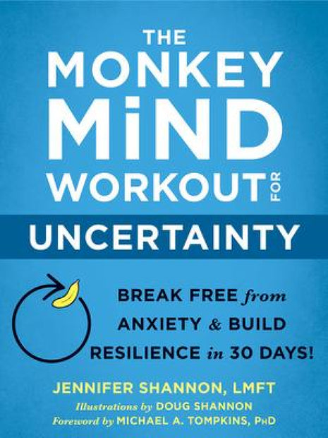 Monkey Mind Workout for Uncertainty