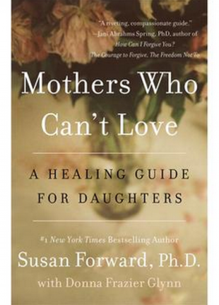 Mothers Who Can't Love
