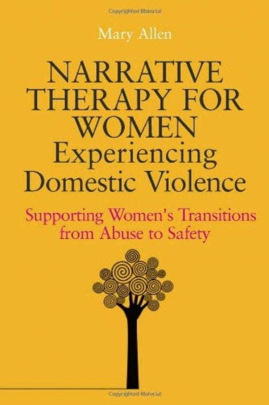 Narrative Therapy for Women Experiencing Domestic Violence