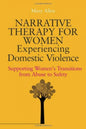 Narrative Therapy for Women Experiencing Domestic Violence