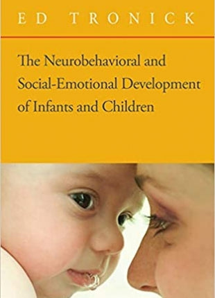 Neurobehavioral and Social-Emotional Development of Infants and Children