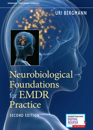 Neurobiological Foundations for EMDR Practice
