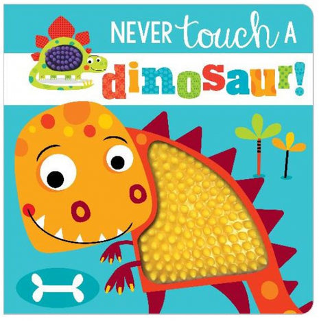 Never Touch a Dinosaur