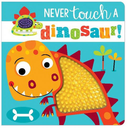 Never Touch a Dinosaur