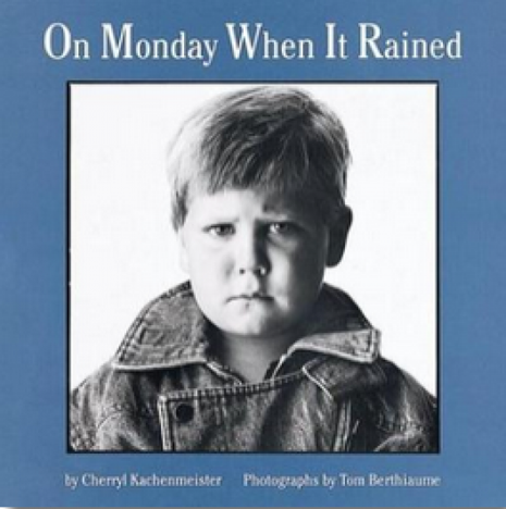 On Monday When It Rained (Child's Feelings)