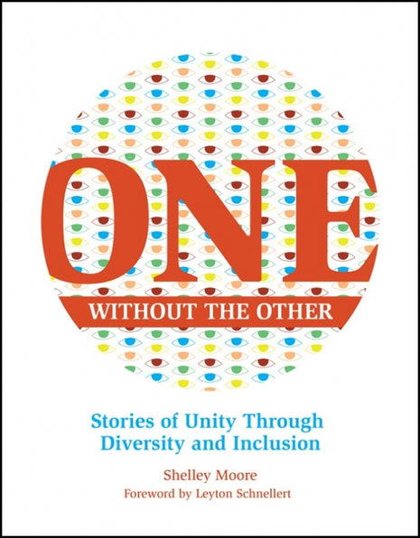 One Without the Other: (Diversity & Inclusion)