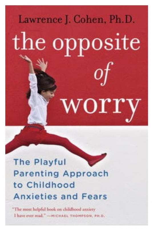 Opposite of Worry