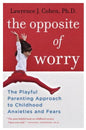 Opposite of Worry