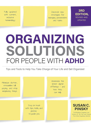 Organizing Solutions for People with ADHD, 3rd Edition