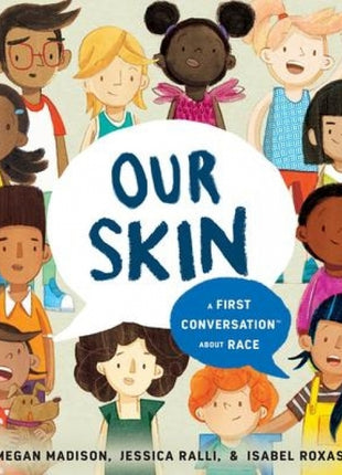 Our Skin: A First Conversation About Race