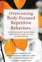 Overcoming Body-Focused Repetitive Behaviors