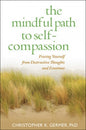 Mindful Path to Self-Compassion