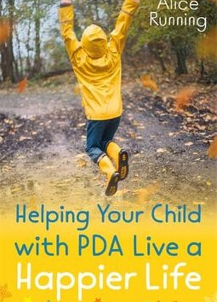 Helping Your Child With PDA Live a Happier Life