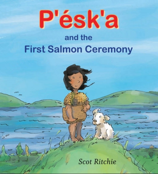 P'esk'a and the First Salmon Ceremony