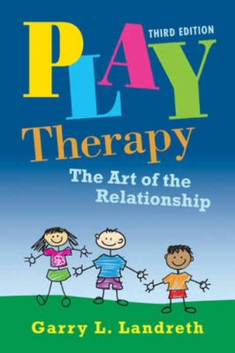 Play Therapy: Art of the Relationship