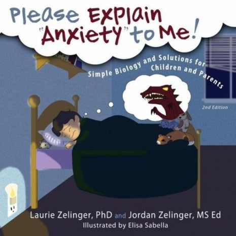Please Explain Anxiety to Me (2nd Edition)