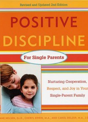 Positive Discipline For Single Parents