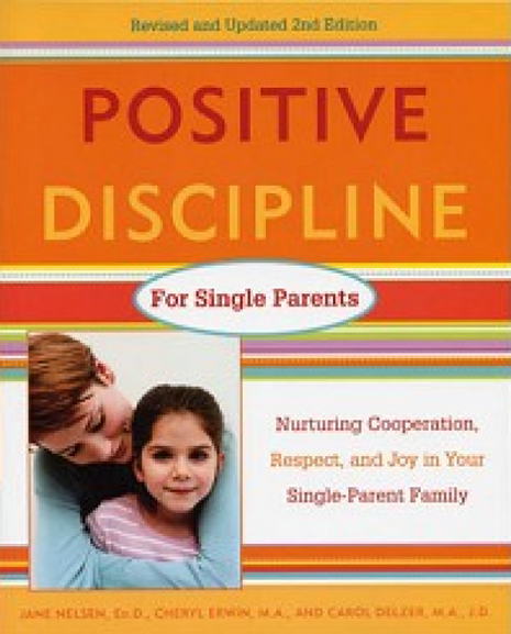 Positive Discipline For Single Parents