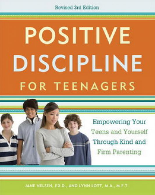 Positive Discipline For Teenagers