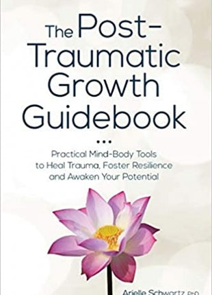 Post-Traumatic Growth Guidebook