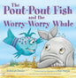 Pout Pout Fish and the Worry-Worry Whale