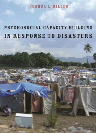 Psychosocial Capacity Building in Response to Disasters