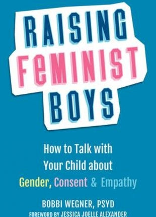 Raising Feminist Boys
