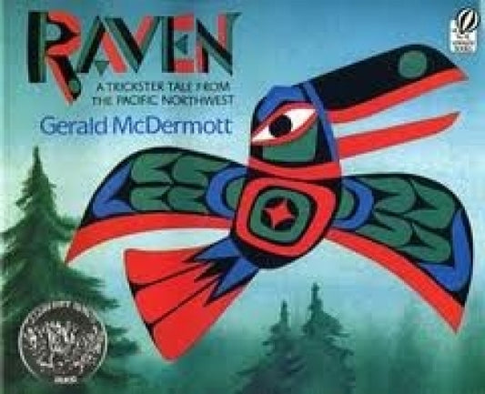 Raven: A Trickster Tale from the Pacific Northwest