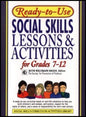 Ready-to-Use Social Skills Lessons & Activities for Grades 7-12