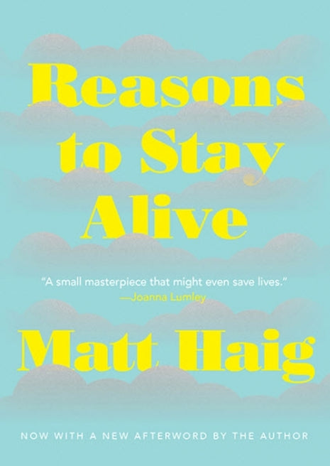 Reasons To Stay Alive
