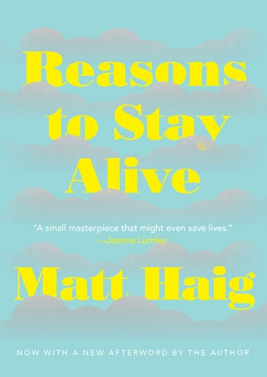 Reasons To Stay Alive