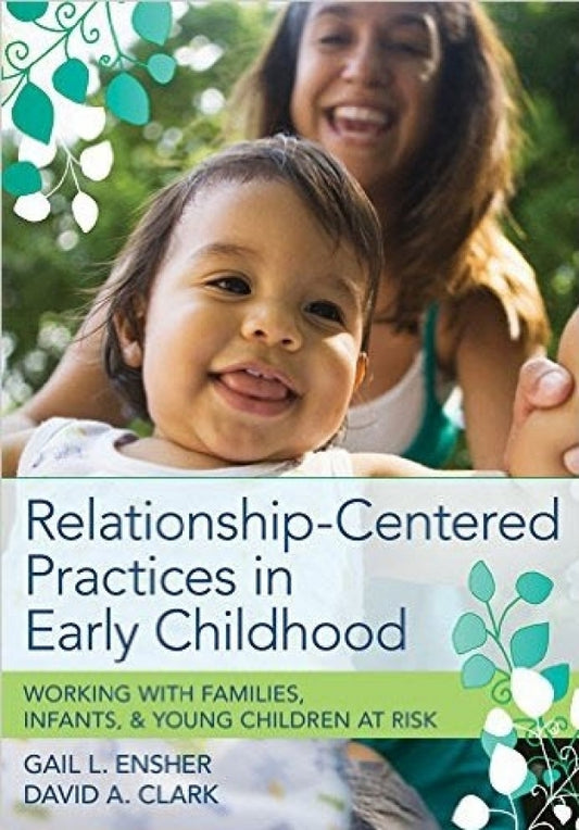 Relationship Centered Practices in Early Childhood