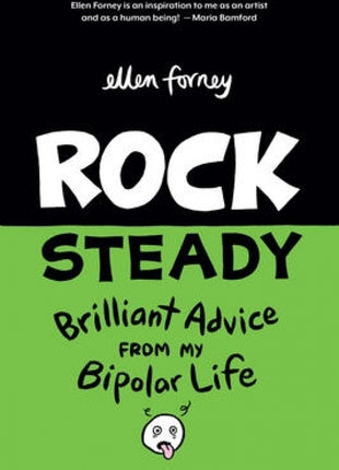 Rock Steady: Brilliant Advice from My Bipolar Life