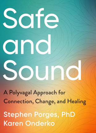 Safe and Sound (Polyvagal Therapy)
