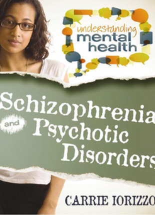 Schizophrenia and Other Psychotic Disorders