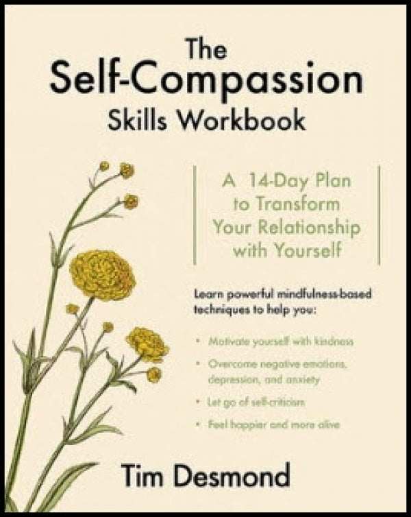 Self-Compassion Skills Workbook