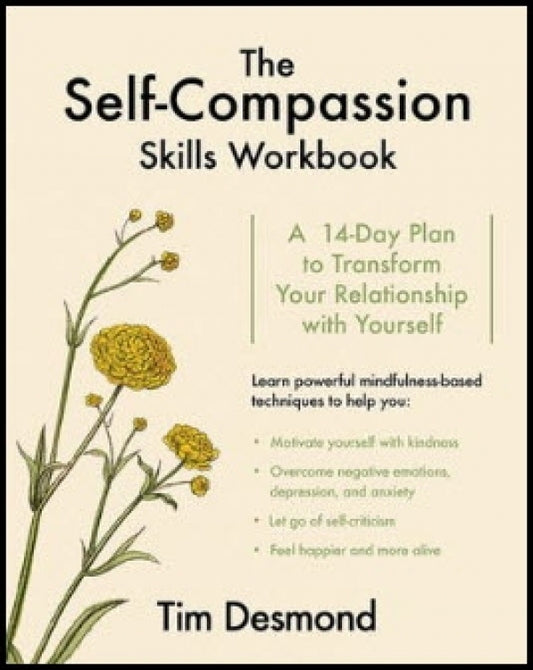 Self-Compassion Skills Workbook