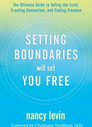 Setting Boundaries Will Set You Free