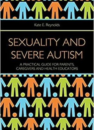 Sexuality and Severe Autism: