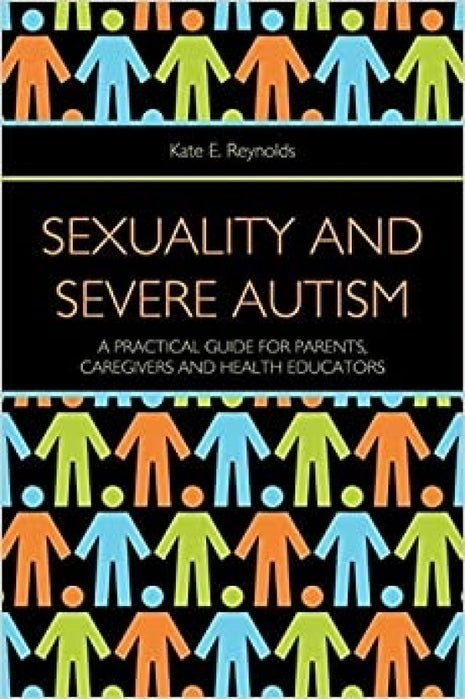 Sexuality and Severe Autism:
