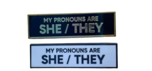 My Pronouns Are She/They Pin